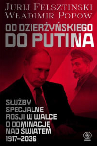 Book Cover: Od Dzierżyńskiego do Putina. Służby specjalne Rosji...